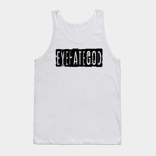 Eyehategod Tank Top by Texts Art